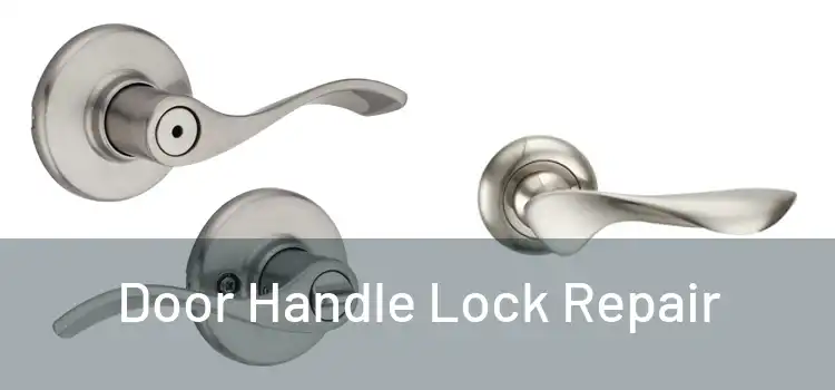 Door Handle Lock Repair
